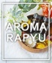 Aroma Rapyu～アロマラピュ～