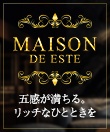 MAISON DE ESTE
